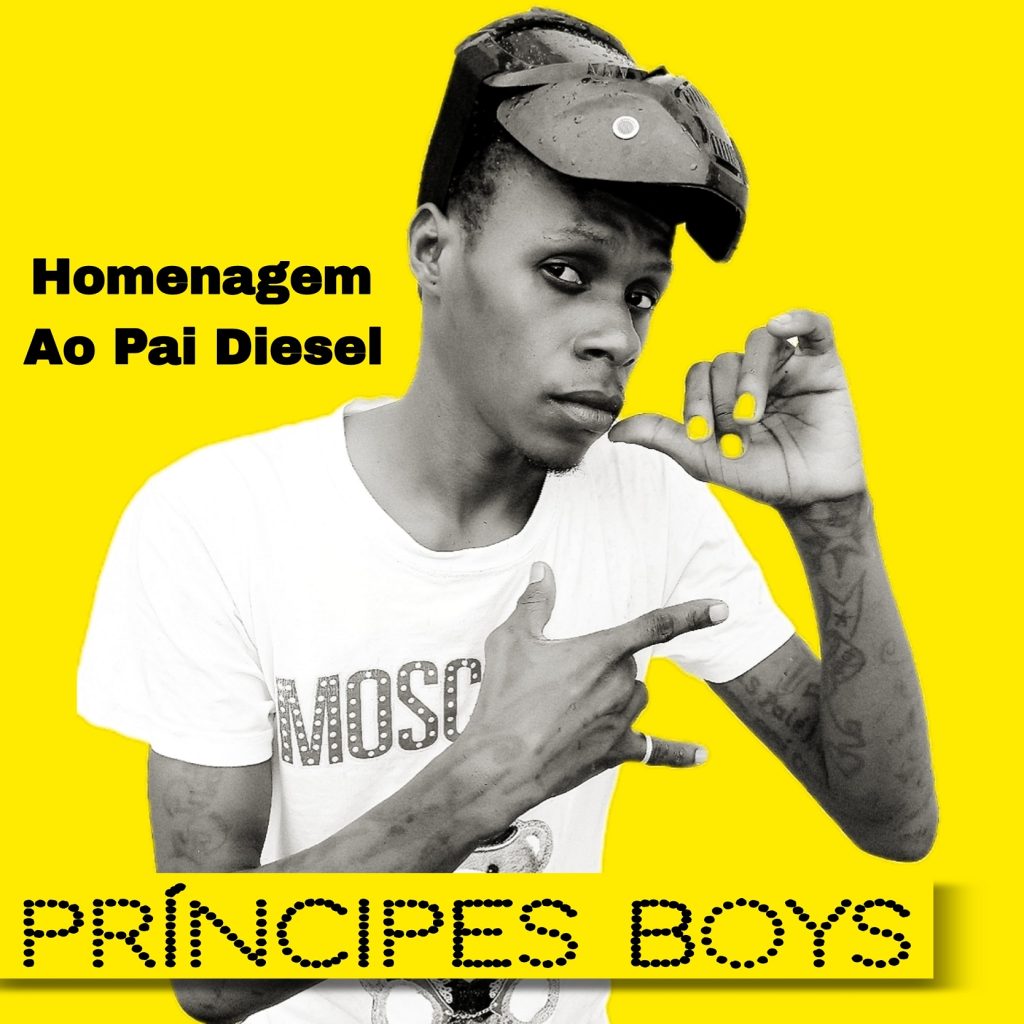 Príncipes Boys – Homenagem ao Pai Diesel